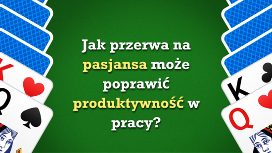 Dlaczego pasjans w pracy to skuteczny sposób na większą efektywność?