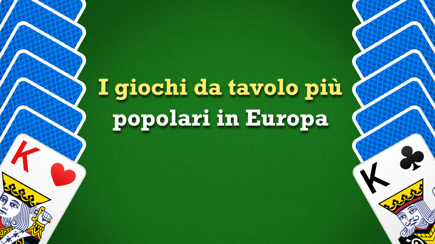 Giochi da tavolo in Europa: le preferenze nei vari Paesi